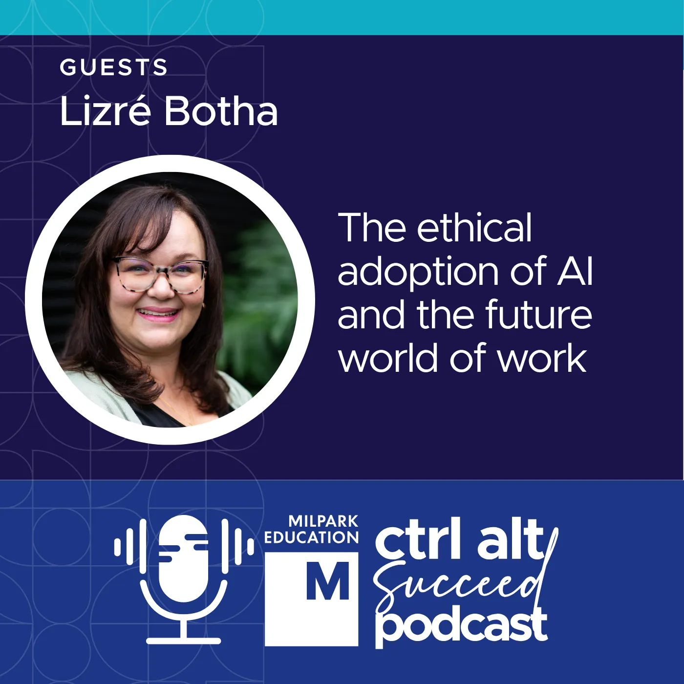 Episode 8 Lizre Botha Milpark Podcast