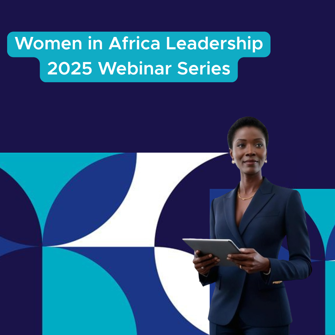 Women in Africa Leadership 2025 Webinar Series