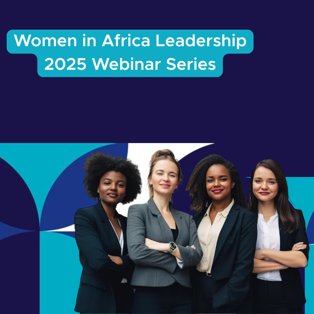 Women in Africa Leadership 2025 Webinar Series