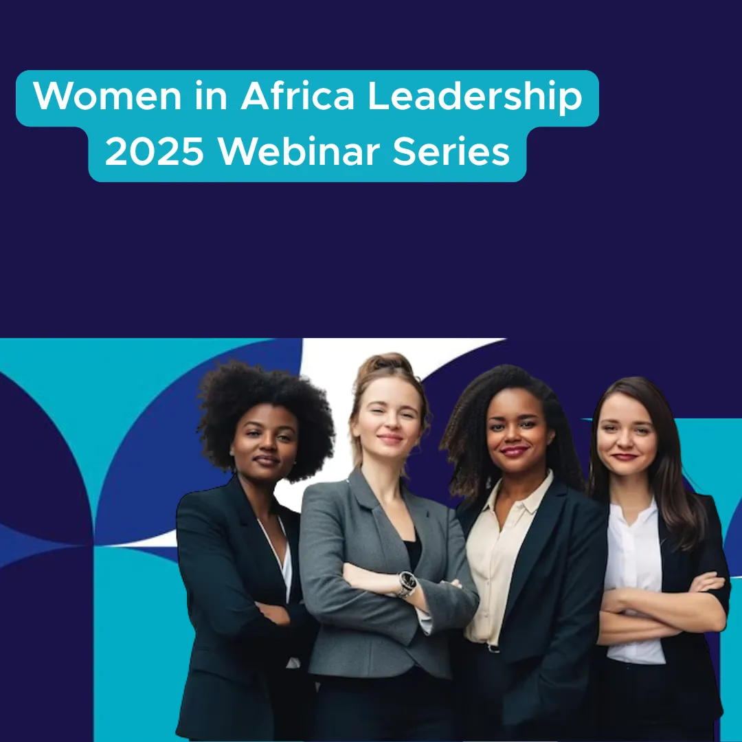 Women in Africa Leadership 2025 Webinar Series