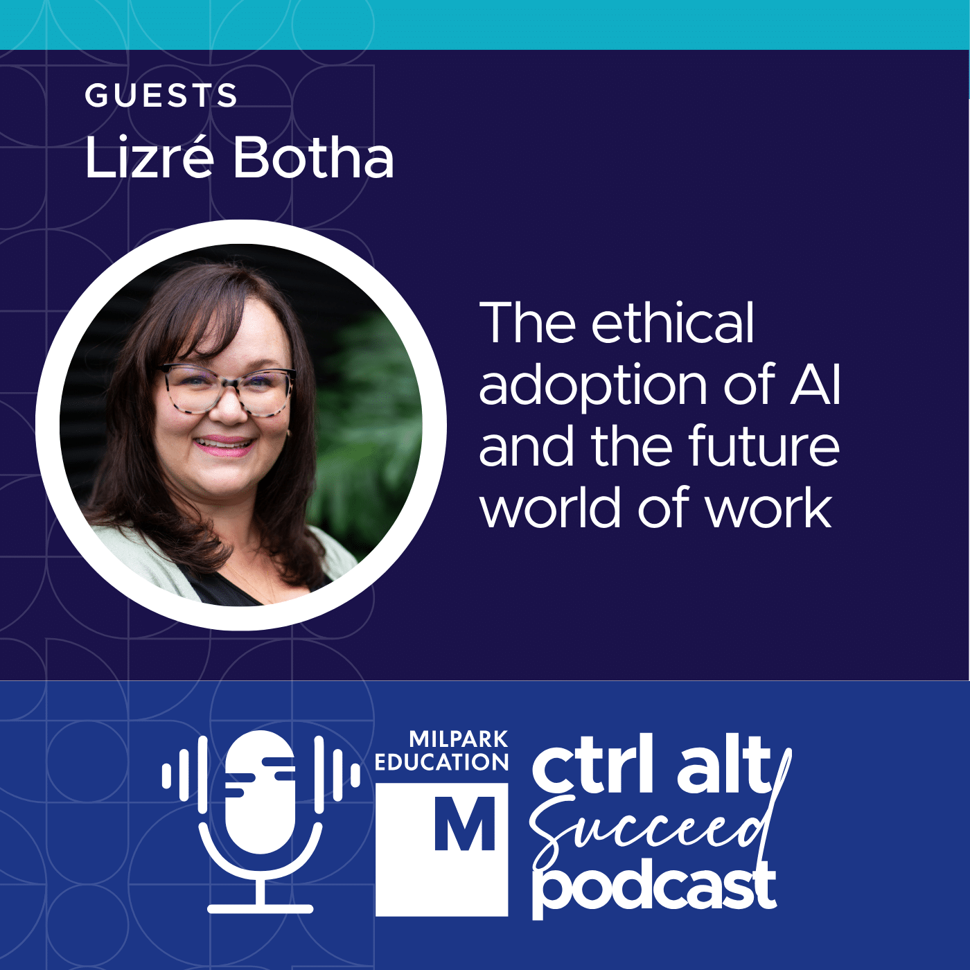 Episode 8 Lizre Botha Milpark Podcast